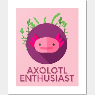 Axolotl Enthusiast Posters and Art